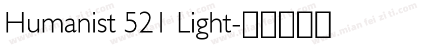 Humanist 521 Light字体转换